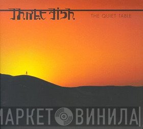 Three Fish  - The Quiet Table