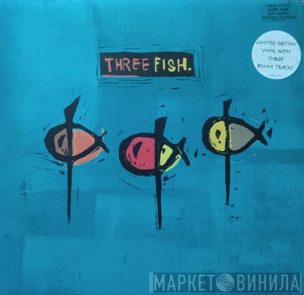 Three Fish  - Three Fish