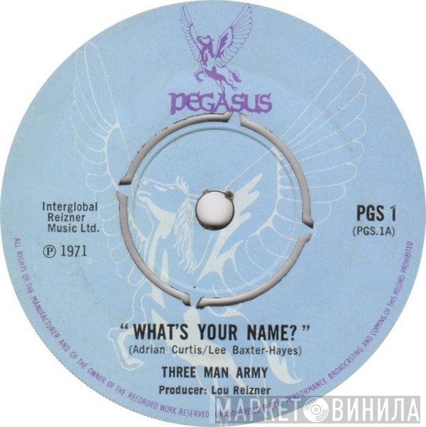 Three Man Army - What's Your Name?