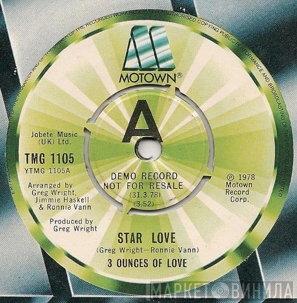 Three Ounces Of Love - Star Love