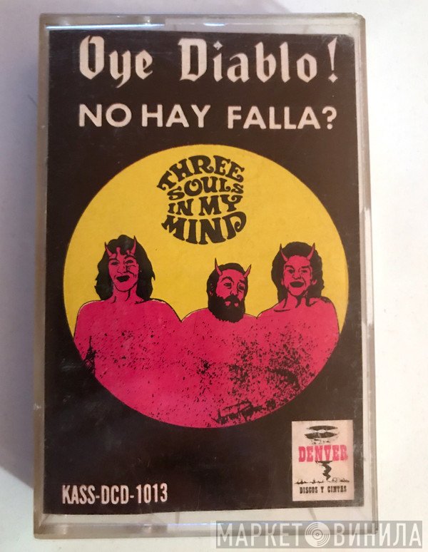 Three Souls In My Mind  - Que Rico Diablo...!
