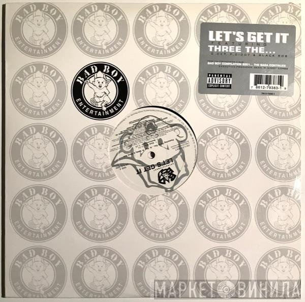 Three The..., G-Dep, P. Diddy & Black Rob  - Let's Get It