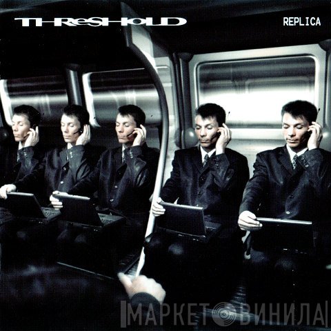 Threshold   - Replica