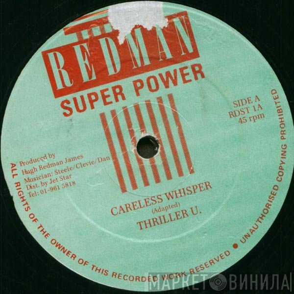 Thriller U, Dave Bailey  - Careless Whisper / Runnings