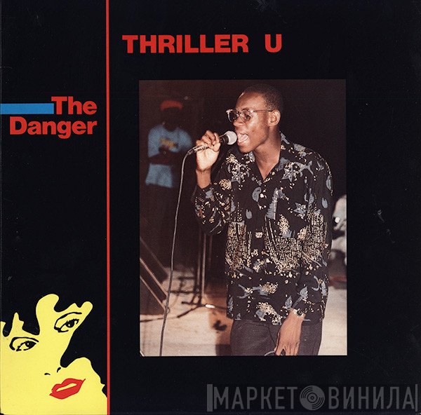 Thriller U - The Danger