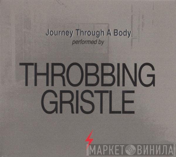 Throbbing Gristle - Journey Through A Body