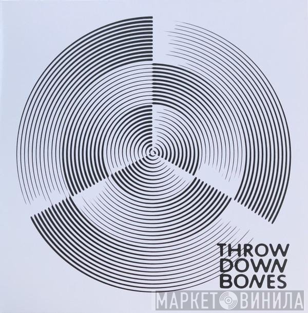 Throw Down Bones - Throw Down Bones