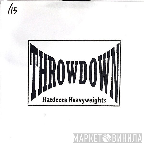 Throwdown   - Hardcore Heavyweights