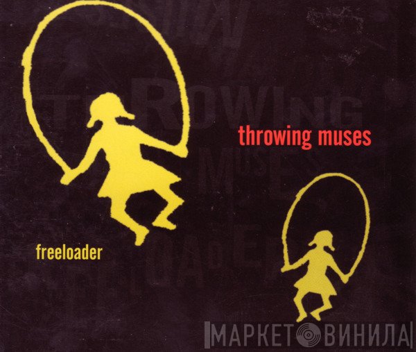 Throwing Muses  - Freeloader