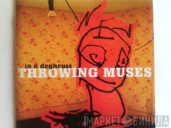 Throwing Muses  - In A Doghouse