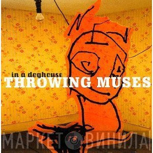 Throwing Muses  - In A Doghouse
