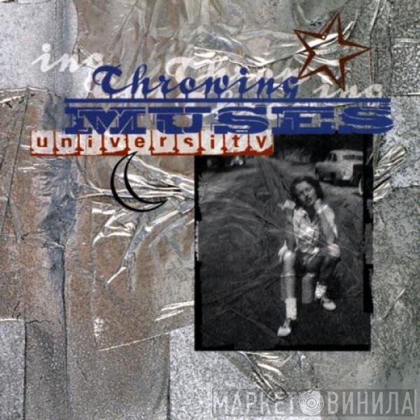 Throwing Muses  - University