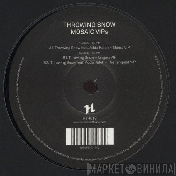 Throwing Snow - Mosaic VIPs
