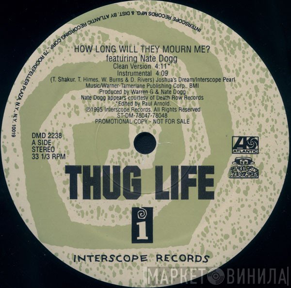 Thug Life - How Long Will They Mourn Me? / Str8 Ballin'