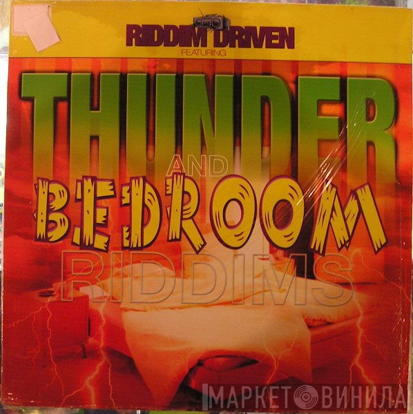  - Thunder And Bedroom Riddims