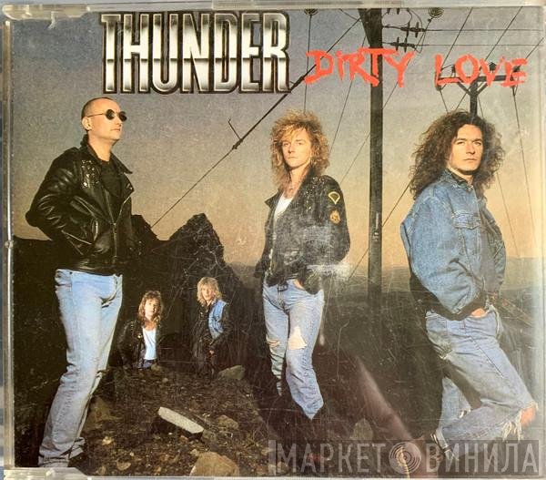Thunder  - Dirty Love