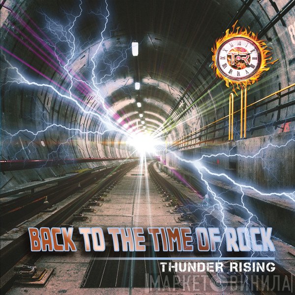 Thunder Rising  - Back To The Time Of Rock