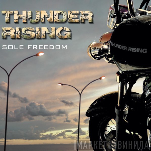 Thunder Rising  - Sole Freedom