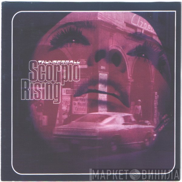 Thunderball   - Scorpio Rising