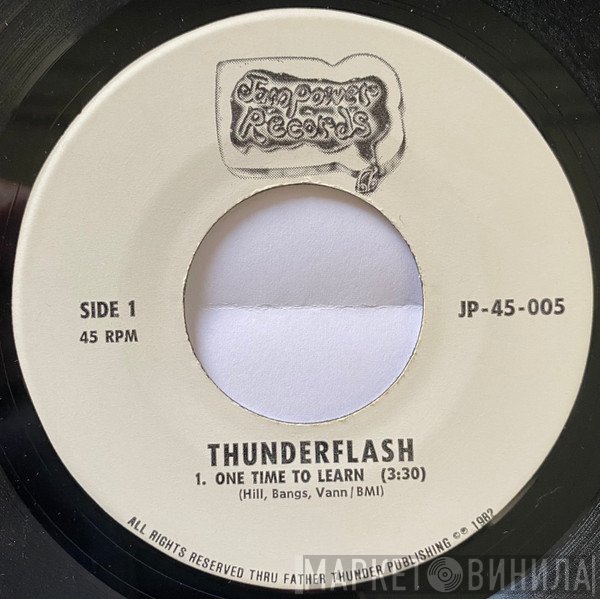 Thunderflash  - One Time To Learn / I Try