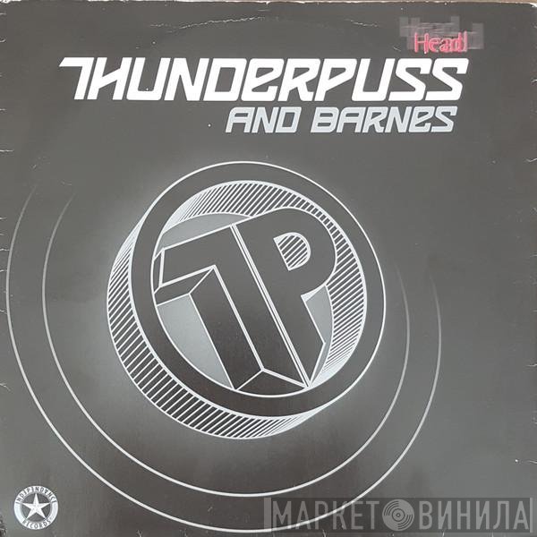 Thunderpuss & Barnes   - Head