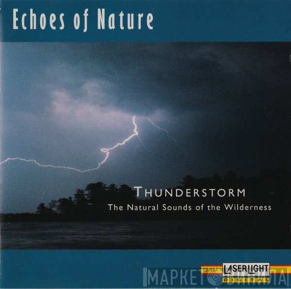  - Thunderstorm (The Natural Sounds Of The Wilderness)