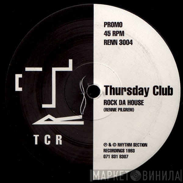 Thursday Club - Rock Da House / Dis Is Dis