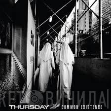 Thursday  - Common Existence