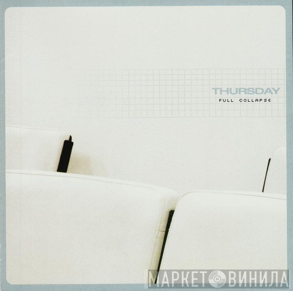 Thursday  - Full Collapse