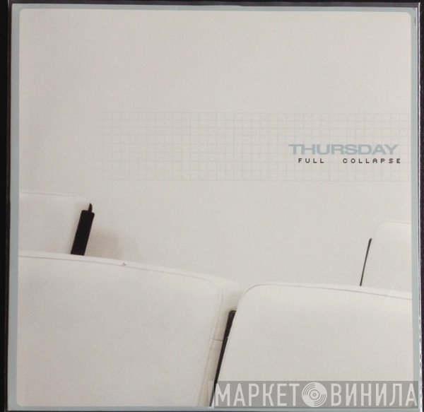 Thursday  - Full Collapse