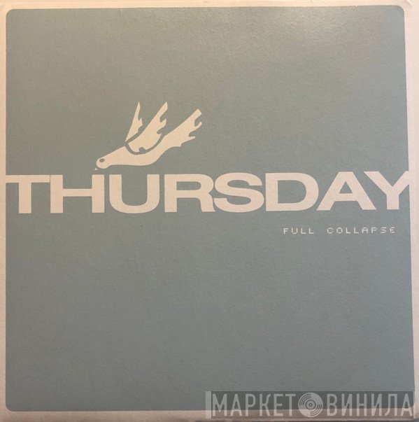 Thursday  - Full Collapse