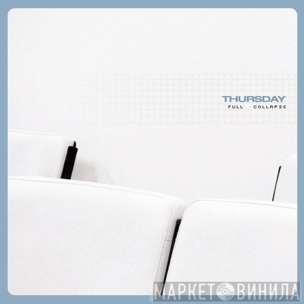 Thursday  - Full Collapse
