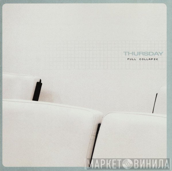 Thursday  - Full Collapse
