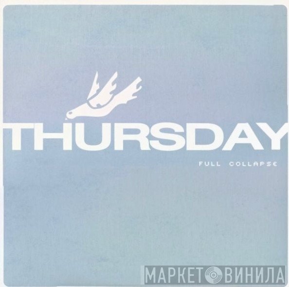 Thursday  - Full Collapse