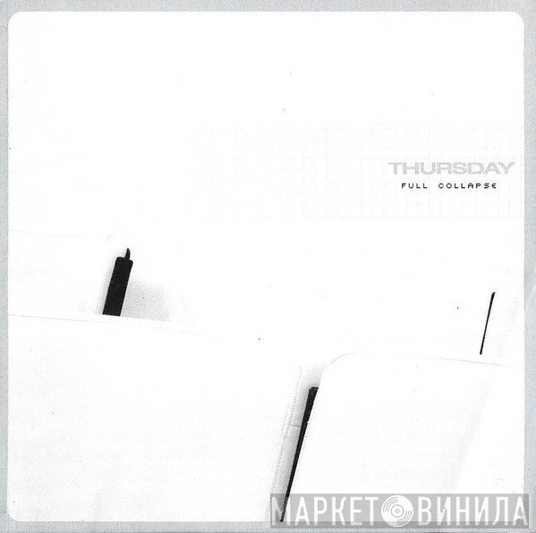 Thursday  - Full Collapse