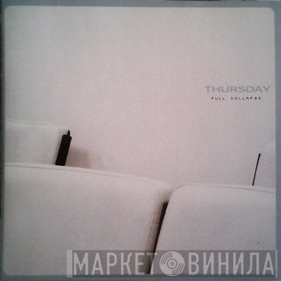 Thursday  - Full Collapse