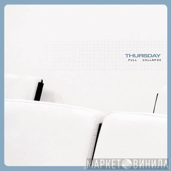 Thursday - Full Collapse