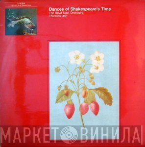 Thurston Dart, The Boyd Neel Orchestra - Dances Of Shakespeare's Time