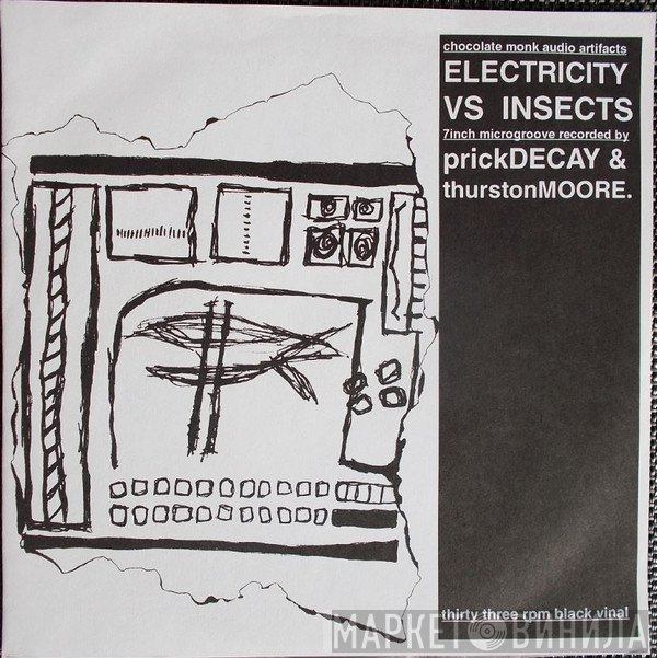 Thurston Moore, Prick Decay - Electricity Vs Insects