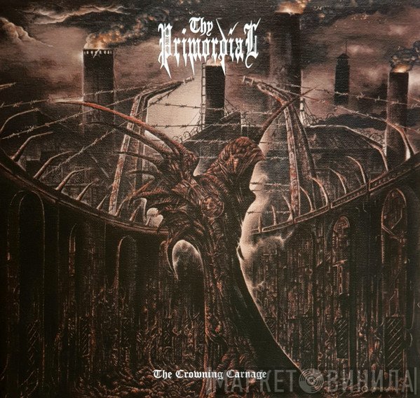 Thy Primordial - The Crowning Carnage