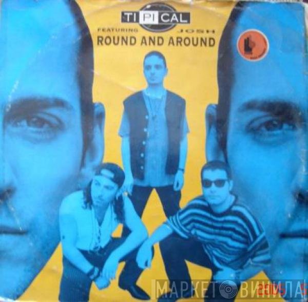 Ti.Pi.Cal. Featuring Josh Colow  - Round And Around