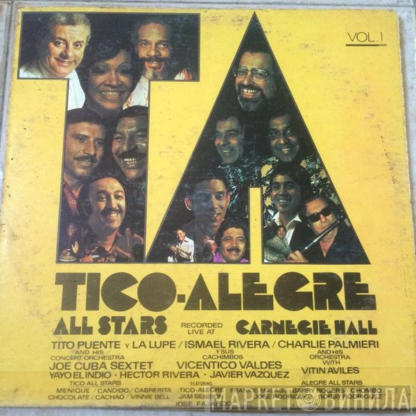 Tico-Alegre All Stars - Live At Carnegie Hall Vol. 1