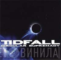 Tidfall  - Circular Supremacy