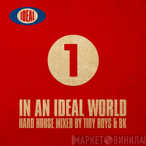 Tidy Boys, BK - In An Ideal World 1
