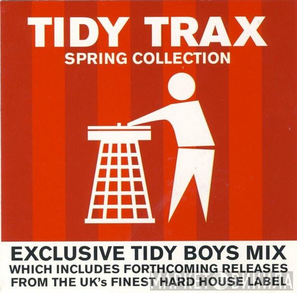 Tidy Boys - Tidy Trax Spring Collection