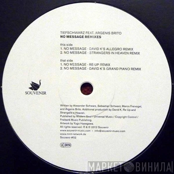 Tiefschwarz, Argenis Brito - No Message Remixes