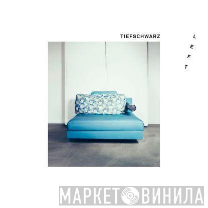 Tiefschwarz  - Left