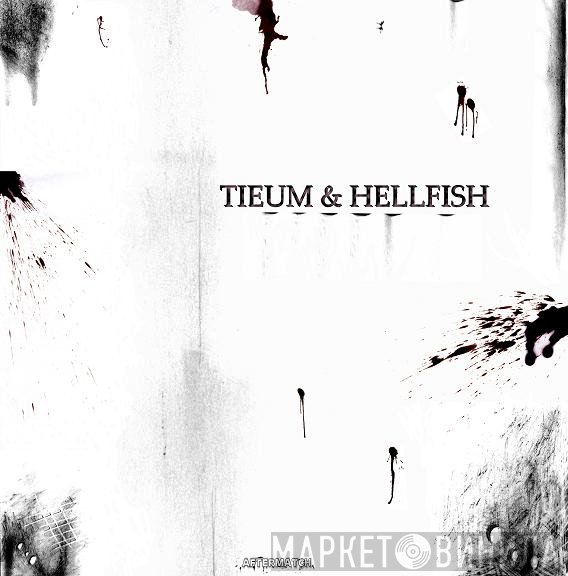 Tieum & Hellfish  - Shit Sick