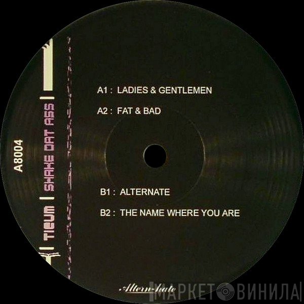 Tieum  - Shake Dat Ass Part 4