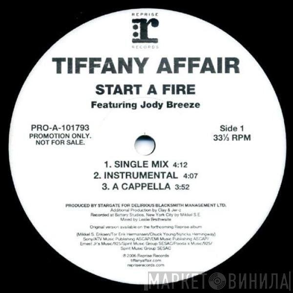 Tiffany Affair, Jody Breeze - Start A Fire